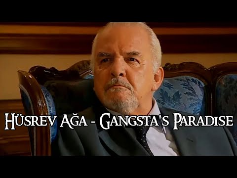 Hüsrev Ağa - Gangsta's Paradise