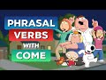 Phrasal Verbs with COME | Learn English with TV Series