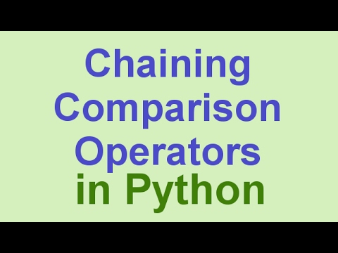 Python Tips & Tricks: Chaining Comparison Operators