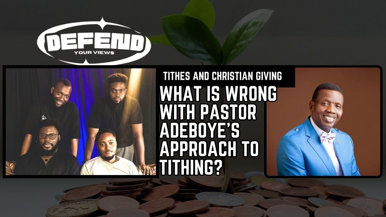 Tithes and Christian Giving: Why Pastor Adeboye is wrong about Tithing ...