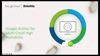 Deloitte | Anthos for Hybrid Multi Cloud Environment in Enterprise with Demo virtual