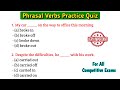 Phrasal Verbs for all competitive exams | Phrasal Verbs in english grammar mcq | Fill in the blanks