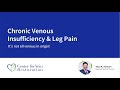 Dr. Stewart on Chronic Venous Insufficiency & Leg Pain - It's not all venous in origin!