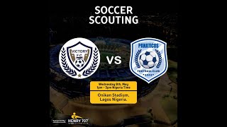 Victory FC VS Panaticos FC - Soccer Scouting