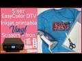 Use Siser EasyColor DTV with Iron and Scissors | Decorate a T Shirt with Vinyl and an Inkjet Printer