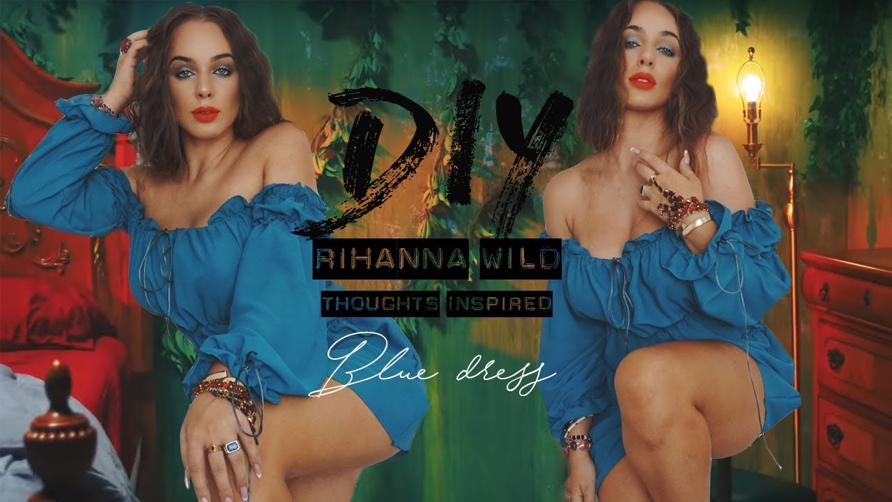 DIY Rihanna Wild Thoughts inspired Blue Dress Tijana Arsenijevic - YouTube.