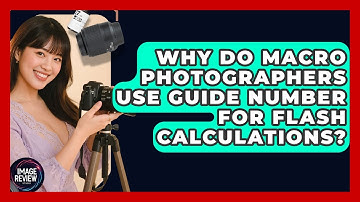 Why Do Macro Photographers Use Guide Number For Flash Calculations? - Image Review Studio