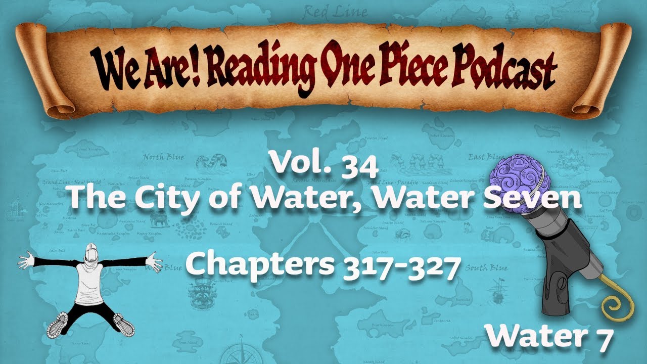 We Are! Reading One Piece Podcast Episode 33: Volume 33 - Davy Back Fight 
