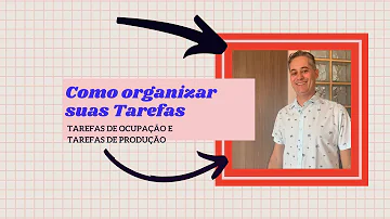 Como se organizar em tarefas?
