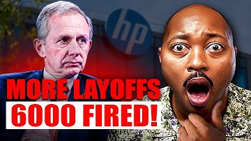 6,000 HP Workers LAID OFF | CEO 
