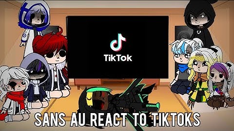 Sans AU react to Tiktoks / mostly Error