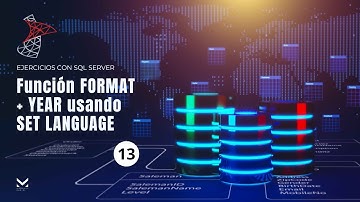 Ejercicios 13 - Función FORMAT + YEAR usando SET LANGUAGE 🗂️