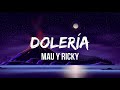 Mau y Ricky - Dolería [1 HORA]