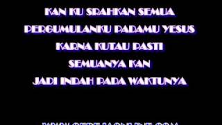 Video thumbnail of "Lagu Rohani - Indah Pada WaktuNya"