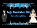 Tiara Andini, Arsy Widianto- Lagu Pernikahan Kita| Lirik Lagu