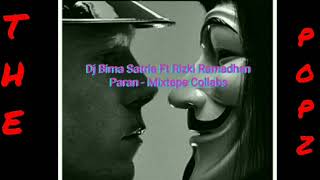 Dj Bima Satria Ft Rizki Ramadhan Paran-Mixtape collabs