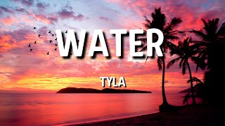 Tyla - Water ( Lyrics )