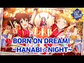 [밀리시타 , ミリシタ] 閃光☆HANABI団 - BORN ON DREAM! ~HANABI☆NIGHT~ MV 한글자막 의상체인지