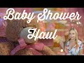 BABY SHOWER HAUL