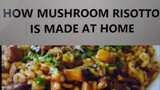 MUSHROOM RISOTTO RECIPE