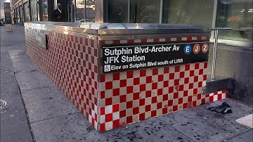 MTA NYC Subway: (E) (J) (Z) Trains + A Tour of the Sutphin Blvd-Archer Av JFK Station 