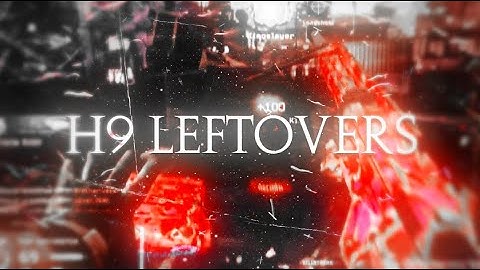 V6Region: Teamtage #13 - [H9] Leftover Montage