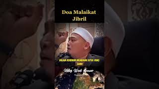 Doa Malaikat Jibril   Ustaz Wadi Annuar
