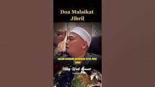 Doa Malaikat Jibril  - Ustaz Wadi Annuar