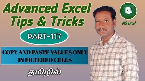 PART 117 - COPY AND PASTE VALUES ONLY IN FILTERED CELLS IN EXCEL (TAMIL) | Kallanai YT