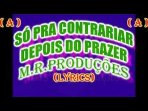 Só Pra Contrariar – Depois do Prazer Lyrics