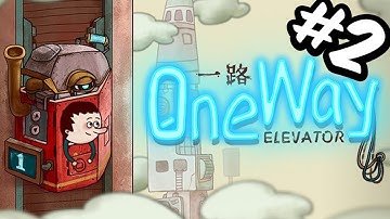 One Way: The Elevator - Part 2