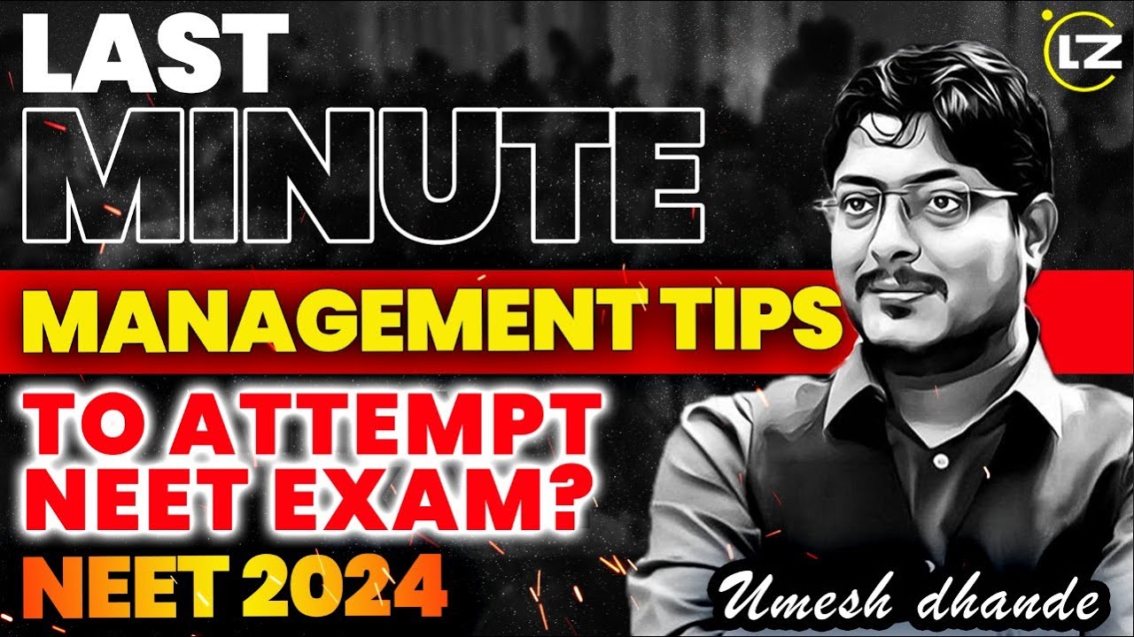 LAST MINUTE MANAGEMENT TIPS TO ATTEMPT NEET EXAM? || NEET 2024 - YouTube