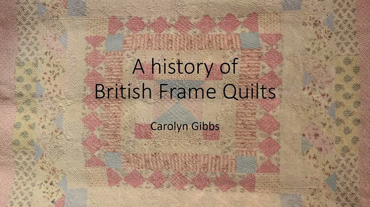A history of British Frame Quilts