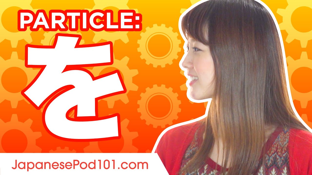 ⁣を (o) #3 Ultimate Japanese Particle Guide - Learn Japanese Grammar