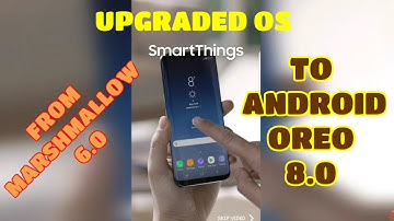 HOW TO UPDATE - UPGRADE ANDROID | MARSHMALLOW TO OREO | SAMSUNG SMARTHINGS, CM LAUNCHER 2018
