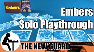 Embers Solo Playthrough: The New Guard