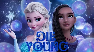 Asha & Elsa - Die Young
