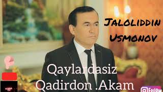 Жалолиддин Усмонов Акам | Jaloliddin Usmonov Akam