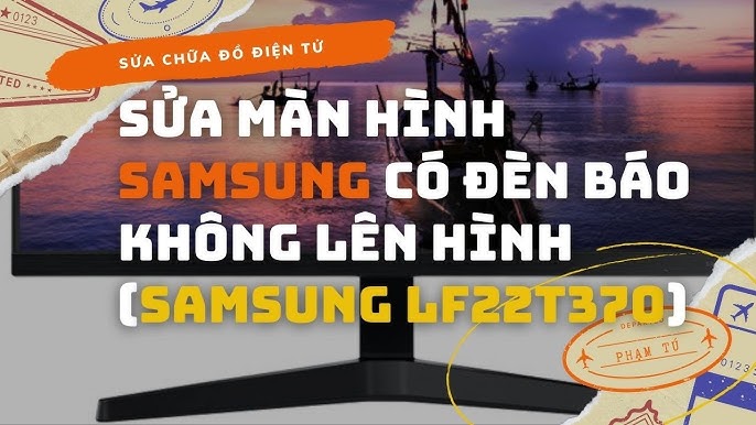 Sửa màn hình Samsung Có đèn báo không lên hình (Samsung LF22t370 ...