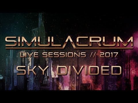 Simulacrum - Sky Divided - Live Sessions 2017