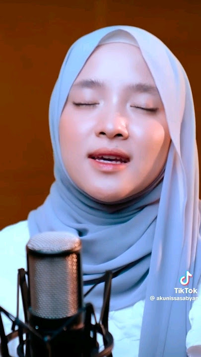 Nissa Sabyan-Ummi #dailymuslimah  #sholawatmerdu #shortvideo #shorts #tiktok #videotiktok