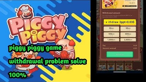 piggy piggy withdraw problems | piggy piggy withdrawal problem sloved | piggy piggy instead 🤔🤔