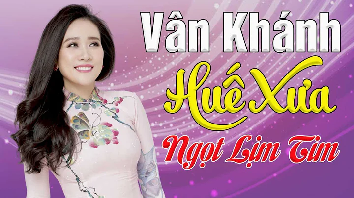 Lin Khc Hu Xa - Tuyn Tp Nhng Ca Khc Hay Nht V Hu |...