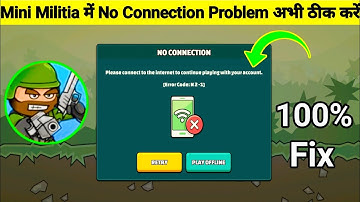 Mini Militia No Connection Problem |  Mini Militia Retry Problem | Mini Militia Internet Problem