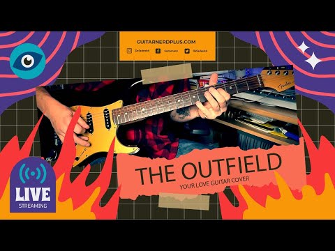 The Outfield - (Your Love Guitar Cover)