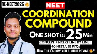COORDINATION COMPOUNDS ONE SHOT in 25 Minutes 🔥 || All Concepts, Tricks & PYQs || NEET/JEE