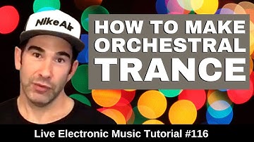 How to make an Orchestral Trance Intro + Logic Pro X Template | Live Electronic Music Tutorial #116