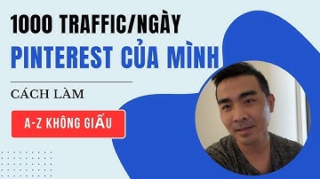 VU2DAY - Case Study Kéo Traffic Pinterest 1000 Traffic/ngày Của Mình Với Sortpin