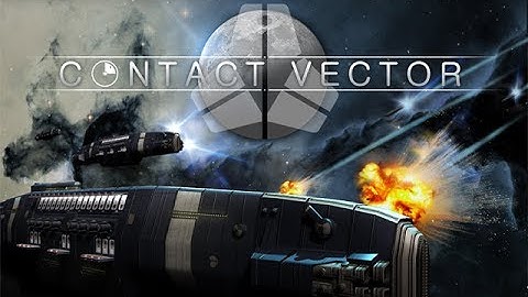 Contact Vector Gamplay Demo Trailer