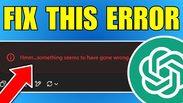 How To Fix ChatGPT Something Seems To Have Gone Wrong Error